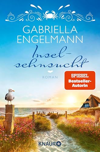 Inselsehnsucht: Roman | Der neuste Band der heißgeliebten Wohlfülroman-Serie der Bestsellerautorin Gabriella Engelmann | Das Buchcafé auf Sylt ... Engelmann (Die Büchernest-Serie)