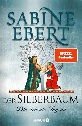Der Silberbaum. Die siebente Tugend: Roman