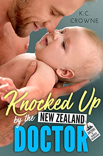 Knocked Up by the New Zealand Doctor: Liebesroman (Doctors of Denver (German Translation))