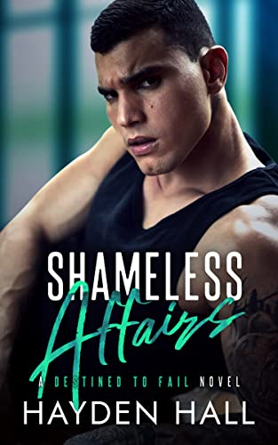 Shameless Affairs (Destined to Fail)