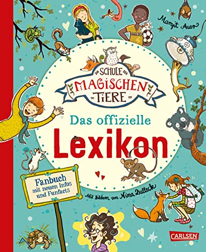Die Schule der magischen Tiere: Das offizielle Lexikon: Das A bis Z zur beliebten Reihe | Fanbuch mit neuen Infos & Funfacts | Ideales Geschenk