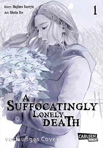 A Suffocatingly Lonely Death 1: Ein blutiger Polizeithriller mit Gänsehautgarantie
