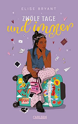 Zwölf Tage und immer: Mitreißende Romantic Comedy voller Tiefgang, Witz und Überraschungen über eine Reise, die alles verändert