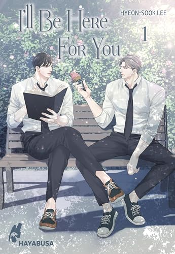 I'll Be Here For You 1: Leidenschaftliches Boys-Love-Liebesdrama ab 18 – Der Webtoon-Hit aus Korea! Komplett in Farbe!