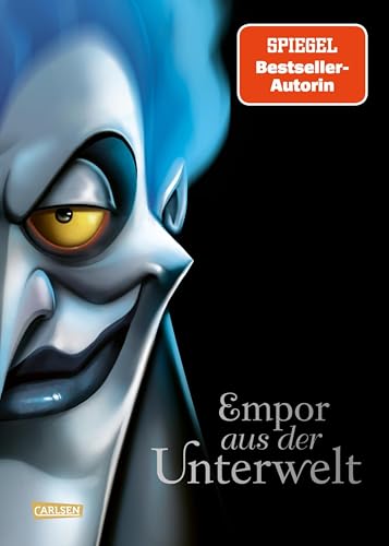 Disney Villains 10: Empor aus der Unterwelt: Die Geschichte von Hades aus »Hercules«