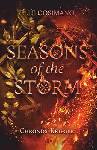 Seasons of the Storm – Chronos' Krieger: Mitreißende Urban-Fantasy-Romance – das fulminante Finale (Die Seasons-Reihe 2)