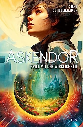 Askendor – Spiel mit der Wirklichkeit: Originelle Kombination aus Teenager-Alltag und epischer Fantasy