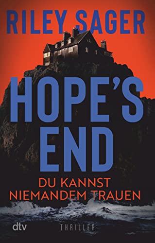 Hope's End: Du kannst niemandem trauen – Thriller | Der neue Thriller des internationalen Bestsellerautors: düster, atmosphärisch, packend.