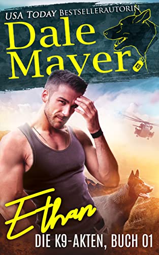 Ethan (German) (Die K9-Akten Book 1)