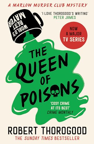 The Queen of Poisons: The brand-new thrilling cosy crime murder mystery novel from the bestselling author of the Marlow Murder Club series for 2024! (The ... Club Mysteries, Book 3)