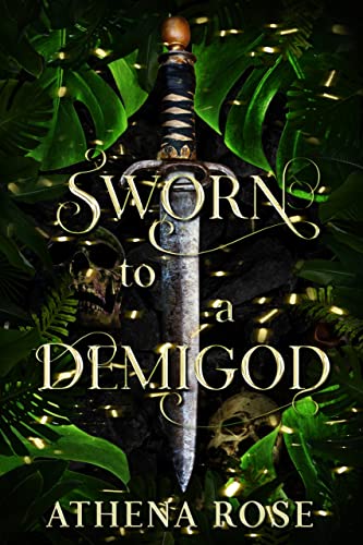 Sworn to a Demigod: A Dark Fairy Tale Romance (Romancing the Seas Book 3)