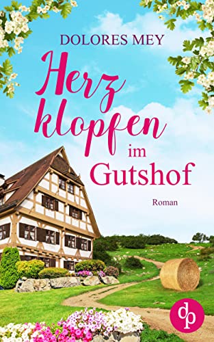 Herzklopfen im Gutshof (Verliebt im Gutshof-Reihe 3)