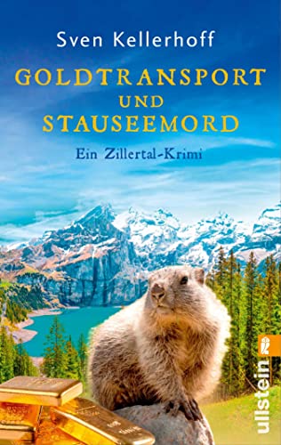 Goldtransport und Stauseemord: Ein Zillertal-Krimi | Ein humoriger Alpenkrimi mit munteren Ermittlern (Geiger-Zähler-Alpenkrimis 3)