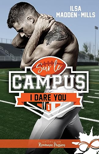I dare you: Sur le campus, T1 (French Edition)