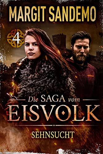 Sehnsucht (Die Saga vom Eisvolk 4)