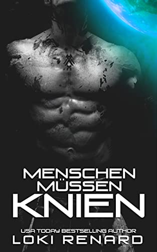 MENSCHEN MÜSSEN KNIEN (Besitzergreifende Aliens)