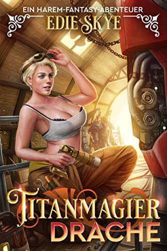 Titanmagier Drache: Ein Harem-Fantasy-Abenteuer