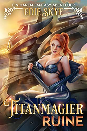 Titanmagier Ruine: Ein Harem-Fantasy-Abenteuer