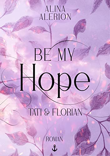 Be My Hope: Tati & Florian