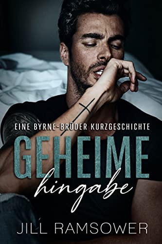 Geheime Hingabe: Eine Byrne-Brüder Kurzgeschichte (Die Byrne-Brüder)