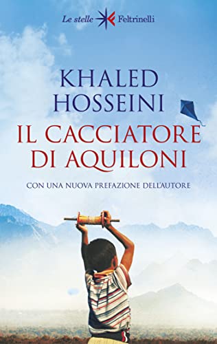 Il cacciatore di aquiloni: con una nuova prefazione dell'autore. Nuova traduzione (Italian Edition)