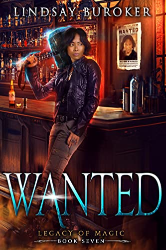 Wanted: An urban fantasy adventure (Legacy of Magic Book 7)