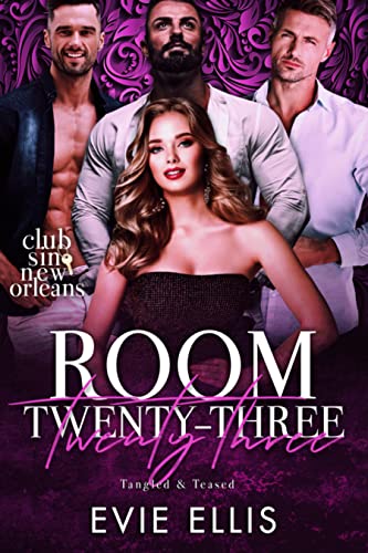 Room Twenty-Three: Tangled & Teased: A Curvy Girl, Age Gap Reverse Harem Romance