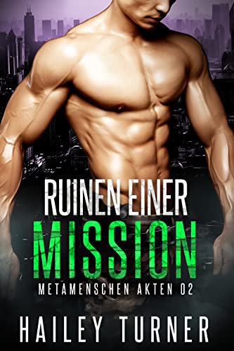 Ruinen einer Mission (Metamenschen Akten 2)