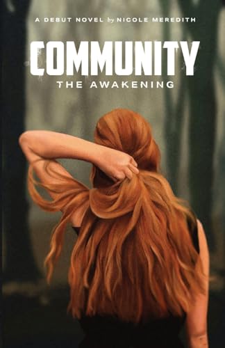 Community: the Awakening