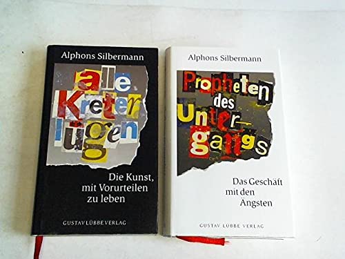 Propheten des Untergangs. Das Geschäft mit den Ängsten/Alle Kreter lügen. Die Kunst, mit Vorurteilen zu leben. 2 Bände