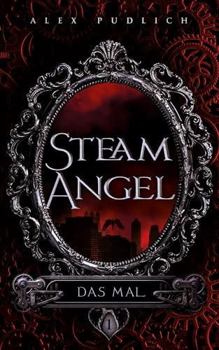 Steam Angel: Das Mal