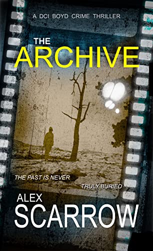 THE ARCHIVE (DCI BOYD CRIME SERIES Book 9)