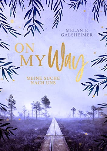 On My Way: Meine Suche nach uns