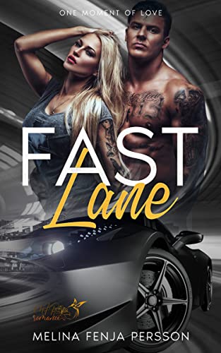 Fast Lane: One Moment of Love