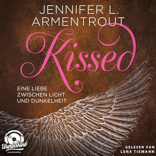 Kissed - Eine Liebe zwischen Licht und Dunkelheit: Wicked-Reihe 4