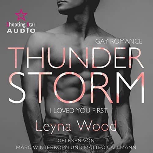 Thunderstorm - I loved you first: Blackwood STORM Trilogie 1