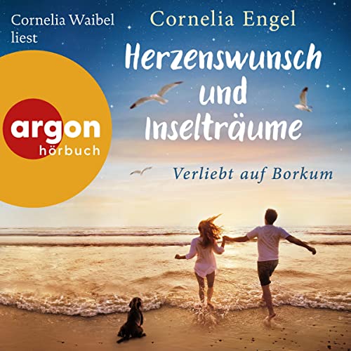 Herzenswunsch und Inselträume: Verliebt auf Borkum