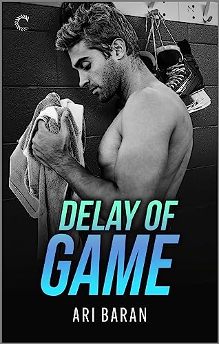 Delay of Game: An MM Opposites Attract Hockey Romance (Penalty Box Book 2)