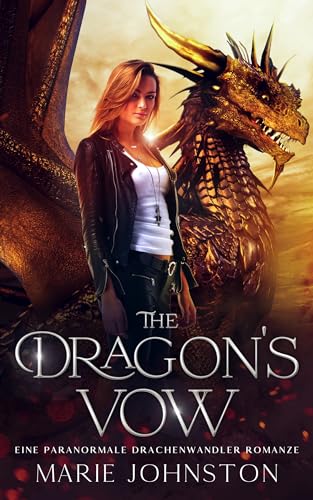 The Dragon's Vow: Eine paranormale Drachenwandler Romanze (Silver Dragon—Die Wandler-Brüder 3)
