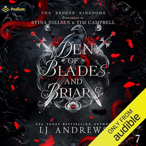 Den of Blades and Briars: The Broken Kingdoms, Book 7