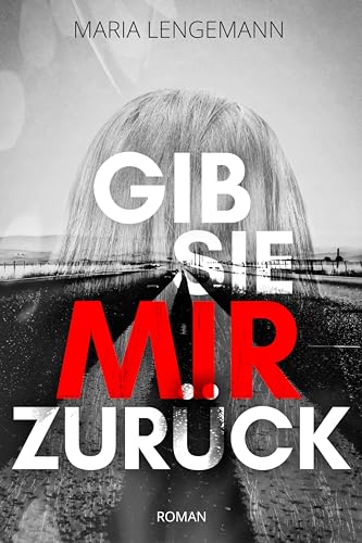Gib sie mir zurück