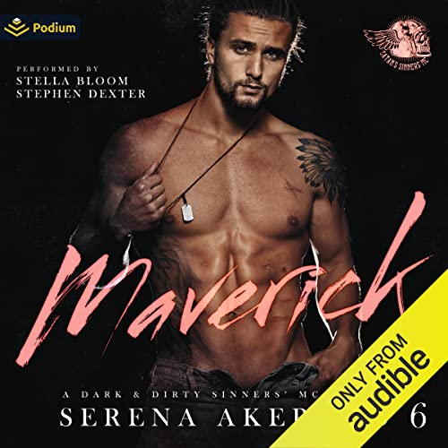 Maverick: A Dark & Dirty Sinners' MC Series, Book 6