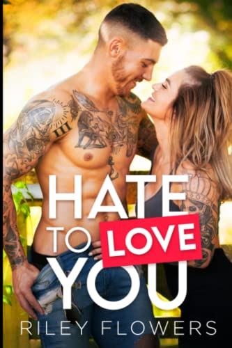 Hate To Love You: Ein Second Chance - Liebesroman (Sunborn Views Lovestories, Band 1)