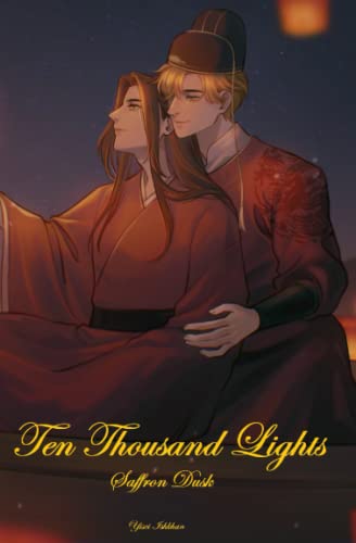 Ten Thousand Lights (Volume I): Saffron Dusk