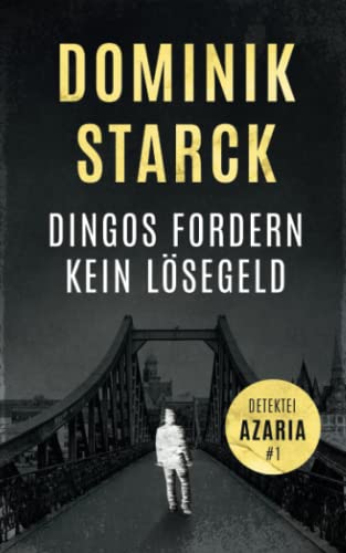 Dingos fordern kein Lösegeld