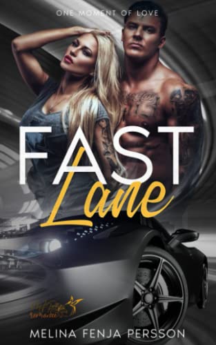 Fast Lane: One Moment of Love