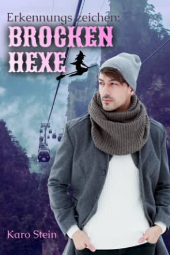 Erkennungszeichen: Brockenhexe