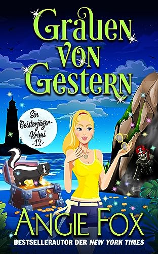 Grauen von gestern: Ein Paranormaler Cosy-Krimi (Ein Geisterjäger-Krimi 12)