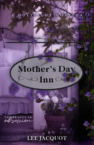 Mother's Day Inn (A Holinight Novella)