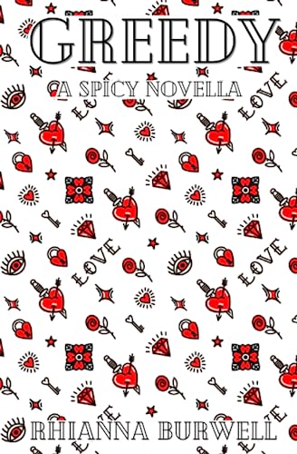 Greedy: A Spicy Novella